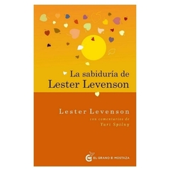 la sabiduria de lester levenson lester levenson el grano de mostaza