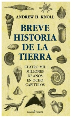 BREVE HISTORIA DE LA TIERRA - Jessica Knoll- EDITORIAL Pasado & Presente