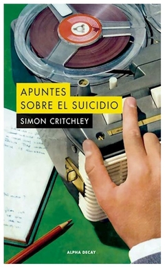 apuntes sobre el suicidio simon critchley alpha decay