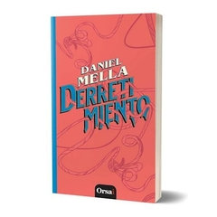 derretimiento daniel mella orsai