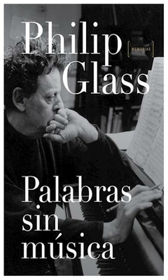 palabras sin música philip glass malpaso