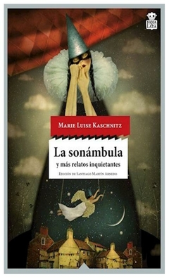 la sonámbula y mas relatos inquietantes marie luise kaschnitz hoja de lata