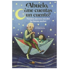 abuelo, me cuentas un cuento? nuestros mayores nos dan las b laura locatelli gribaudo