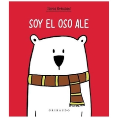 soy el oso ale ilaria bresciani gribaudo