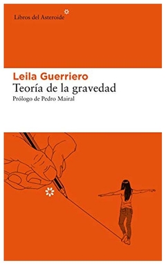 teoria de la gravedad 2ªed ampliada (libros del asteroide) leila guerriero libros del asteroide