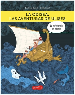 la odisea . las aventuras de ulises beatrice bottet harperkids