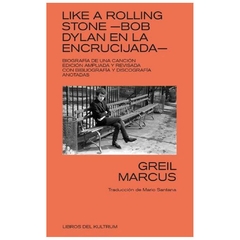 like a rolling stone marcus greil libros del kultrum