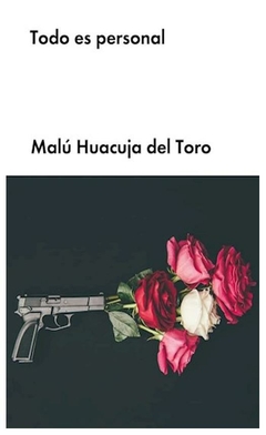 todo es personal (literatura) malu huacuja del toro salto de página