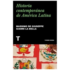 historia contemporanea de america latina massimo de GIUSEPPE turner