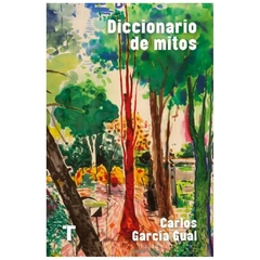 diccionario de mitos - carlos garcía gual carlos garcía gual turner