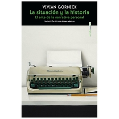 la situacion y la historia vivian gornick sexto piso