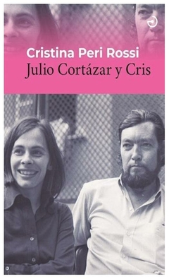 julio cortazar y cris cristina peri Rossi menoscuarto