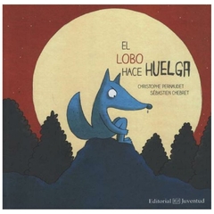 libro el lobo hace huega christophe pernaudet juventud