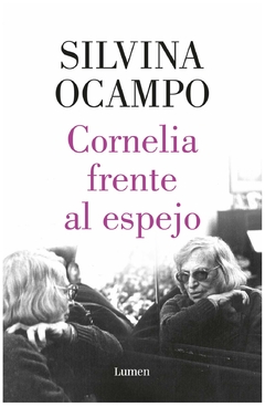 cornelia frente al espejo silvina ocampo lumen