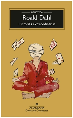 HISTORIAS EXTRAORDINARIAS - Roald Dahl -EDITORIAL Anagrama