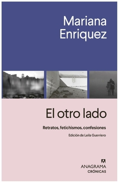 el otro lado - enriquez, mariana mariana enriquez anagrama