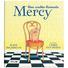 una cerdita llamada mercy - kate di camillo kate di camillo