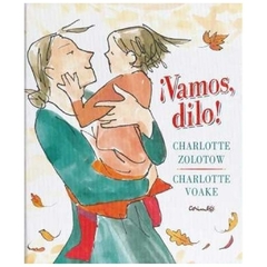 vamos, dilo! - charlotte zolotow charlotte zolotow