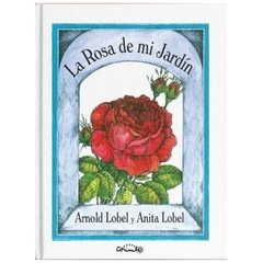 la rosa de mi jardin arnold lobel editorial corimbo s.l.