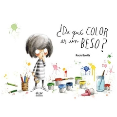 de qué color es un beso? (álbumes ilustrados) rocio bonilla raya algar editorial