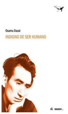 indigno de ser humano osamu dazai sajalin editores