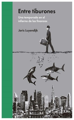 entre tiburones joris luyendijk malpaso