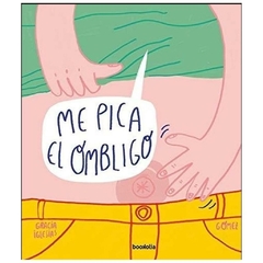 libro me pica el ombligo luis fernanando iglesias bookolia