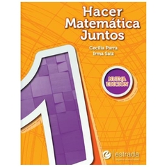 hacer matematica juntos 1 n/ed. pack violeta parra estrada