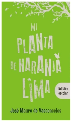 mi planta de naranja lima (edicion escolar) de vasconcelos jose mauro el ateneo