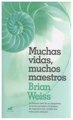 muchas vidas, muchos maestros brian weiss ediciones b