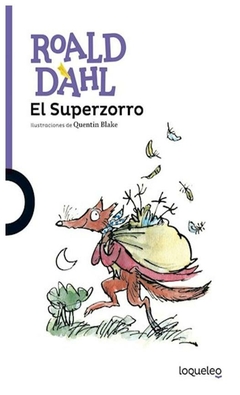 el superzorro roald dahl loqueleo