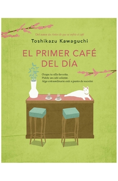 primer cafe del dia, el (cafe 3) toshikazu kawaguchi plaza & janes