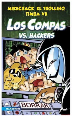 compas 7. los compas vs. hackers vk mikecrack