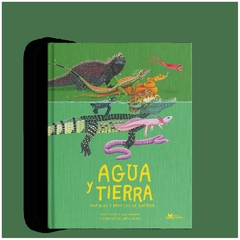 agua y tierra, anfibios y reptiles de américa - marty crump y andres charri marty crump amanuta