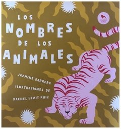 los nombres de los animales - jazmina barrera jazmina barrera hueders