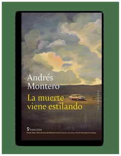 la muerte viene estilando andrés montero la pollera