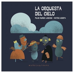 la orquesta del cielo pilar muñoz Lascano muñeca de trapo