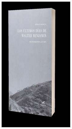 los últimos días de walter benjamin (bilingüe) p. salinas saposcat