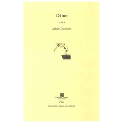 dime. los niños, la lectura y la conversacion. aidan chambers fondo de cultura económica