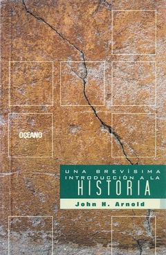 Una brevisima introduccion a la historia - john h. arnold john h. arnold oceano de mexico