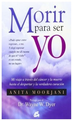 morir para ser yo anita moorjani grupal