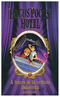 hocus pocus hotel: a través de la ventana indiscreta roald dahl cypres