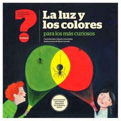 la luz y los colores para los más curiosos carla baredes e ileana lotersztain iamiqué