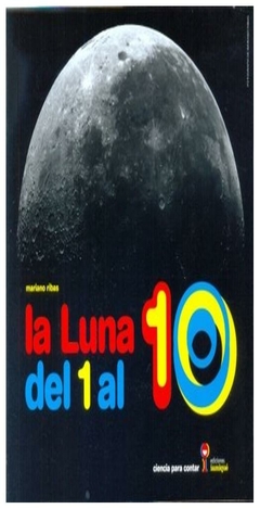 luna del 1 al 10 (ciencia para contar) varios autores iamiqué