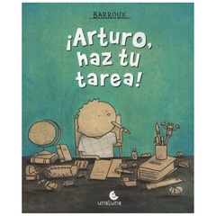 arturo haz la tarea barroux unaluna