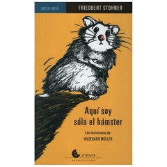 aqui soy solo el hamster anu stohner unaluna