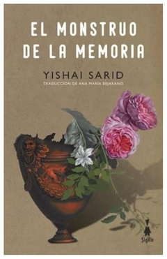 el monstruo de la memoria yishai sarid sigilo