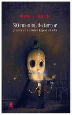 20 poemas de terror y una cancion disparatada (ilus.) bayona victoria gerbera ediciones