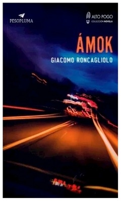 amok - roncagliolo giacomo casanova giacomo almada, juan marcos