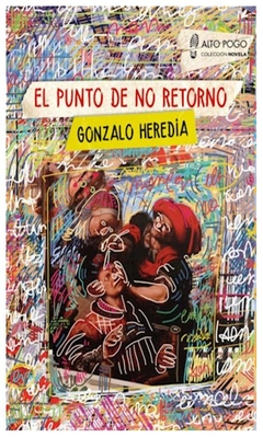 el punto de no retorno - heredia gonzalo gossweiler gonzalo almada, juan marcos